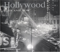 Hollywood Then and Now (Then and Now Series) артикул 1558a.