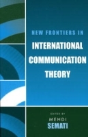 New Frontiers in International Communication Theory (Communication, Media, and Politics) артикул 9587b.