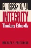 Professional Integrity: Thinking Ethically артикул 9608b.