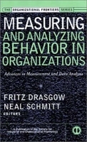Measuring & Analyzing Behavior in Organizations: Advances in Measurement & Data Analysis артикул 9643b.