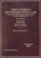 Employment Discrimination Law: Cases and Materials on Equality in the Workplace (American Casebook Series) артикул 9647b.