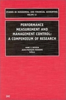 Performance Measurement and Management Control : A Compendium of Research (Studies in Managerial and Financial Accounting, 12) артикул 9661b.