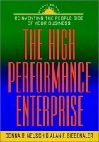 The High Performance Enterprise : Reinventing the People Side of Your Business артикул 9670b.
