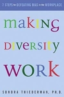 Making Diversity Work : Seven Steps for Defeating Bias in the Workplace артикул 9711b.