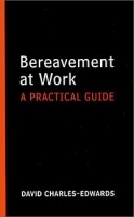 Bereavement at Work: A Practical Guide артикул 9718b.