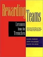 Rewarding Teams : Lessons From the Trenches артикул 9723b.