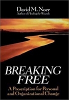 Breaking Free : A Prescription for Personal and Organizational Change (Jossey-Bass Business & Management Series) артикул 9725b.