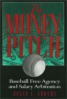 The Money Pitch: Baseball Free Agency and Salary Arbitration артикул 9747b.